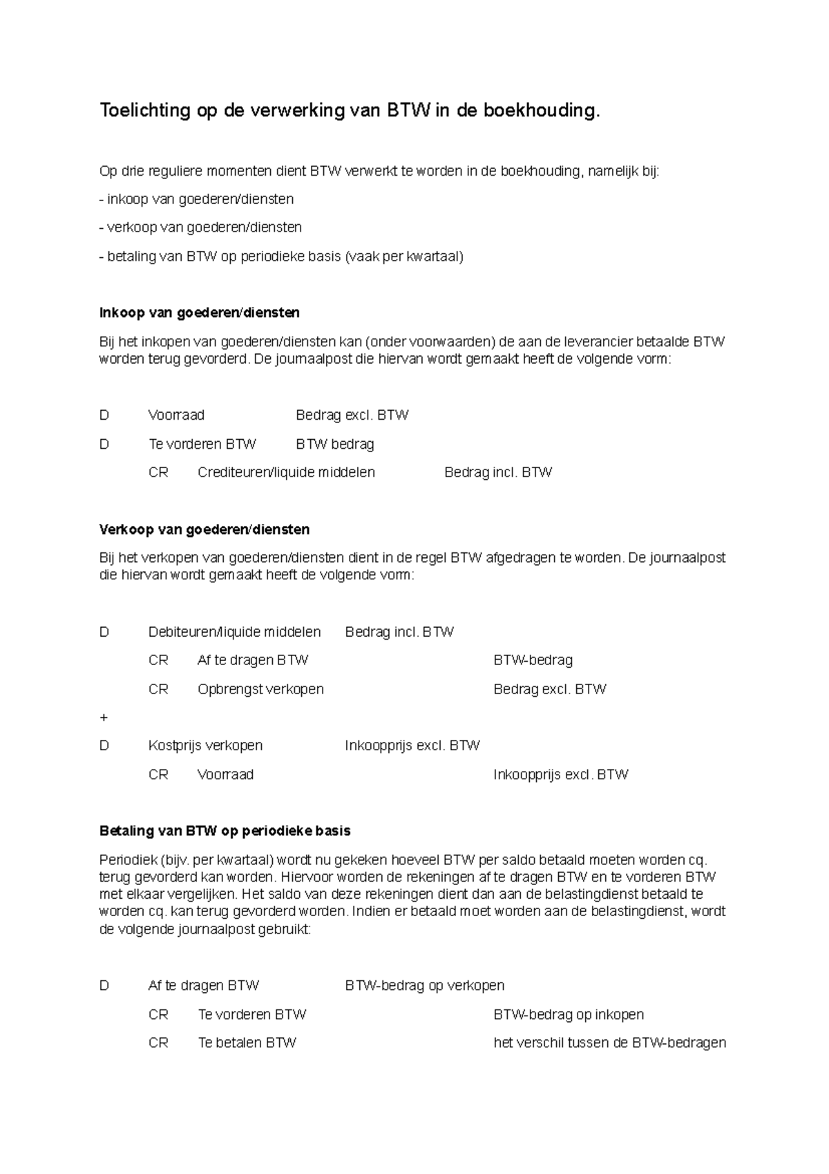 Boekhouding En BTW - Toelichting Op De Verwerking Van BTW In De ...