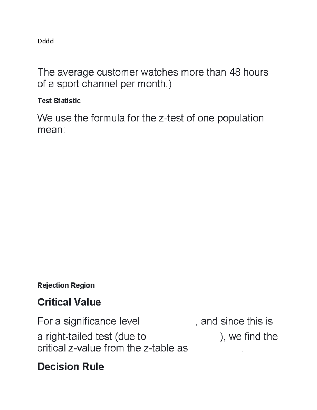 Dddd we find the critical z value from the z table as z 2 33