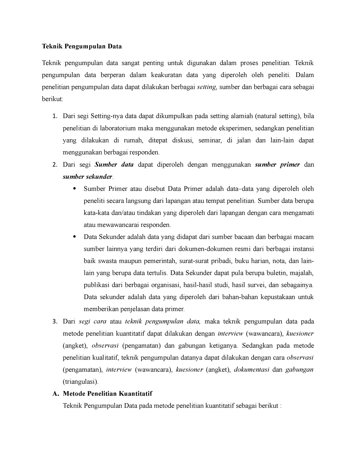 Teknik Pengumpulan Data Teknik Pengumpulan Data Teknik Pengumpulan