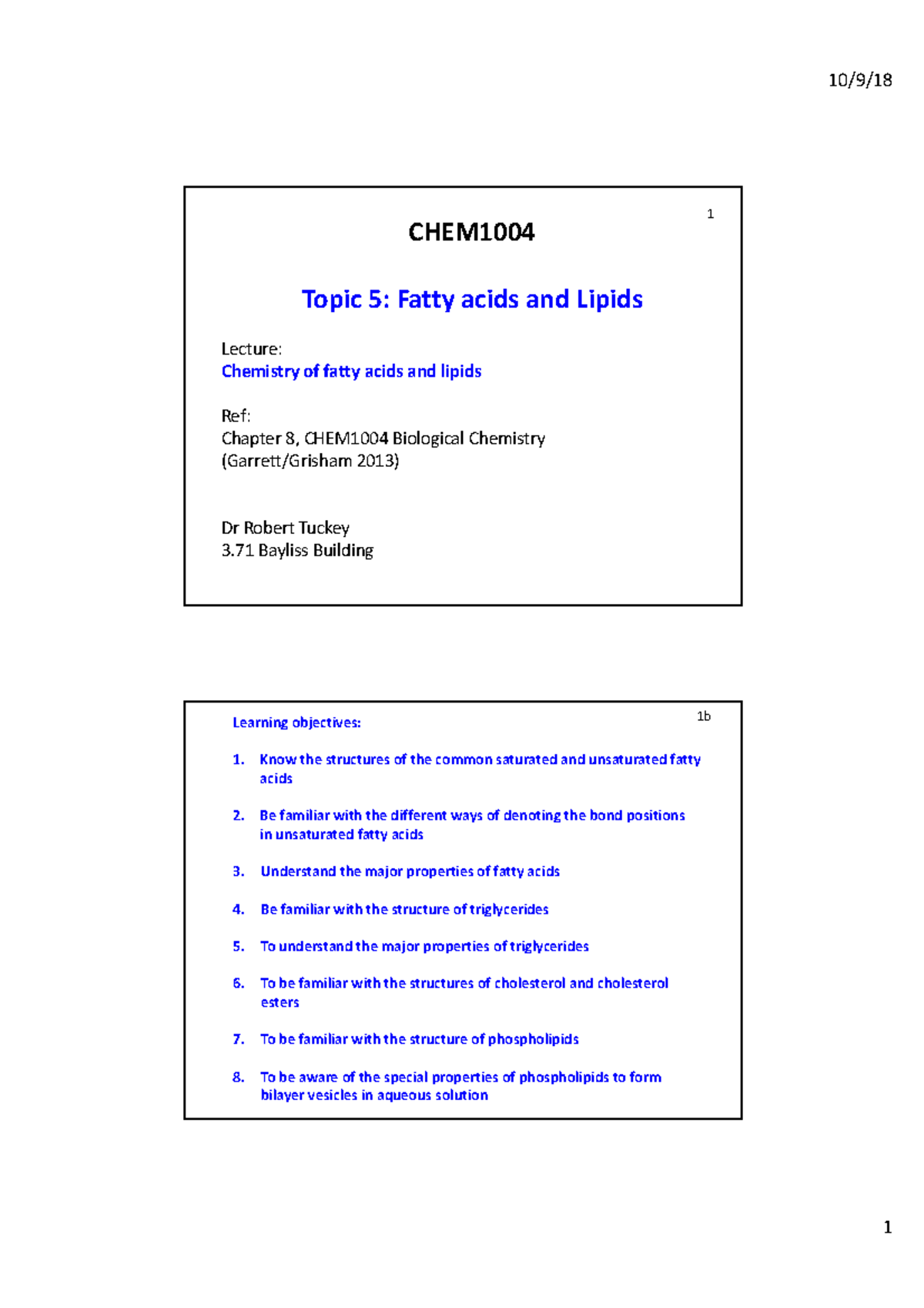 CHEM 1004 Lipids Lecture 1 - 10/9/18 1 CHEM1004 Topic 5: Fatty Acids ...