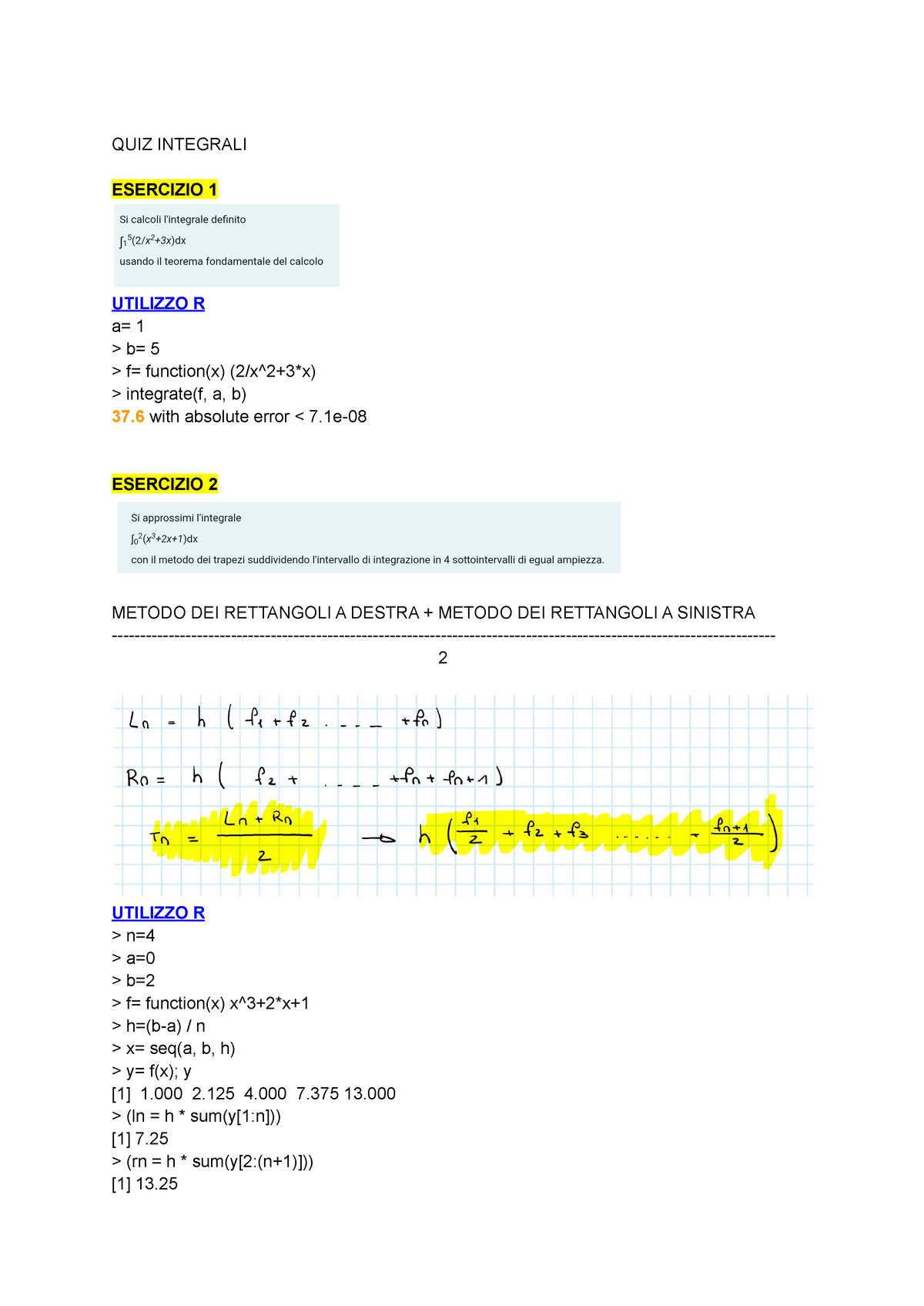 QUIZ Integrali - QUIZ INTEGRALI ESERCIZIO 1 UTILIZZO R A= 1 > B= 5 > F ...