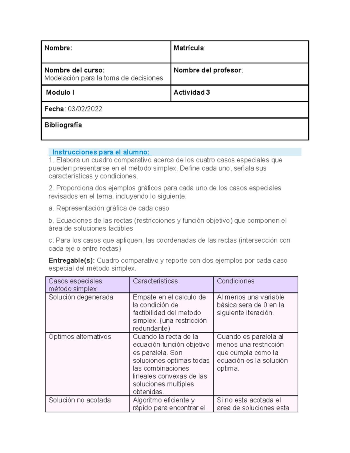 Actividad 3 - Nombre: Matrícula: Nombre Del Curso: Modelación Para La ...