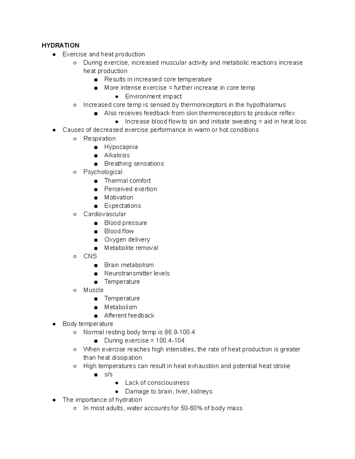 Sports nutrition exam 2 HYDRATION Exercise and heat production During