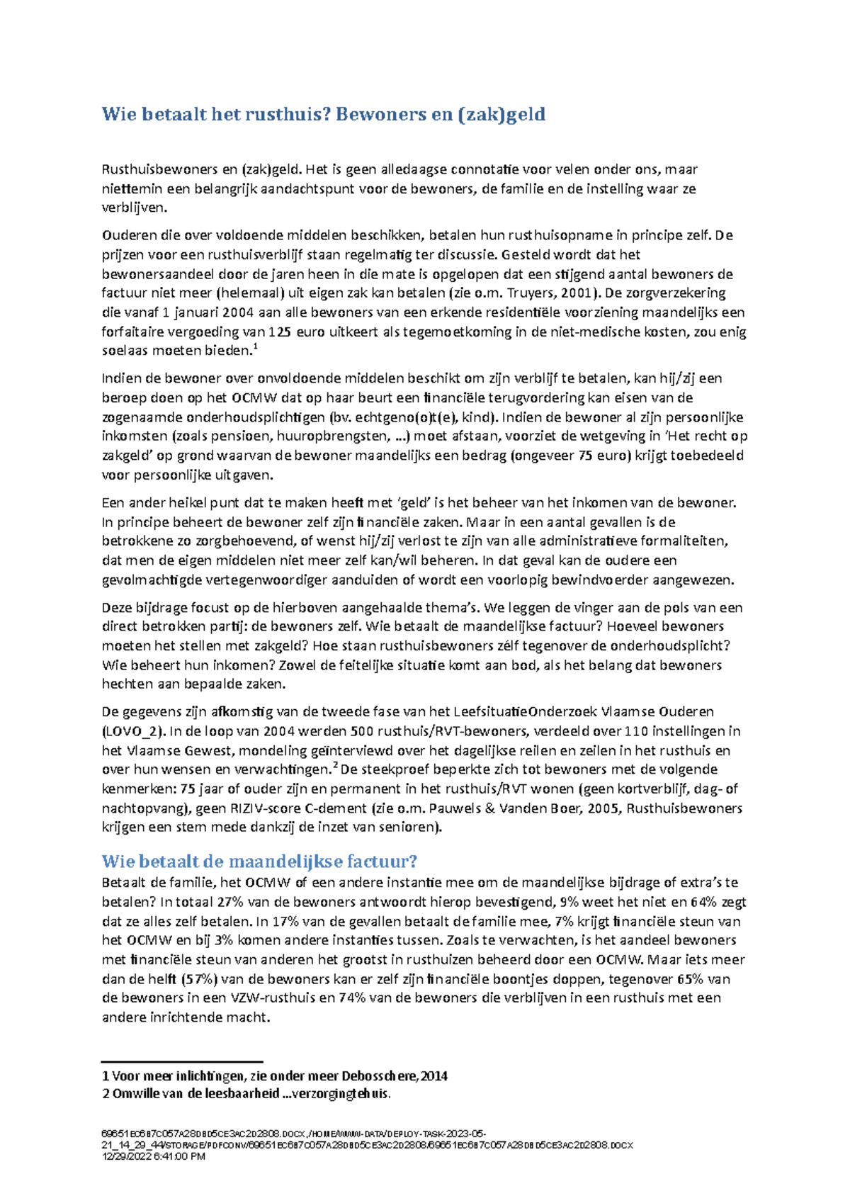 04 rusthuis Wie betaalt het rusthuis? Bewoners en (zak)geld