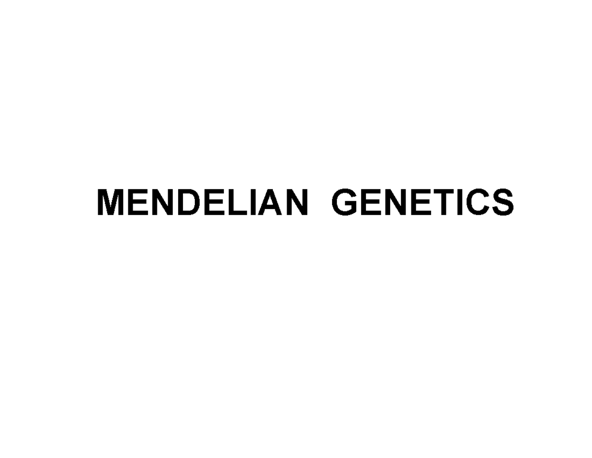 1 Mendelian Genetics - Prof Wu's lecture slides part 1 - MENDELIAN ...