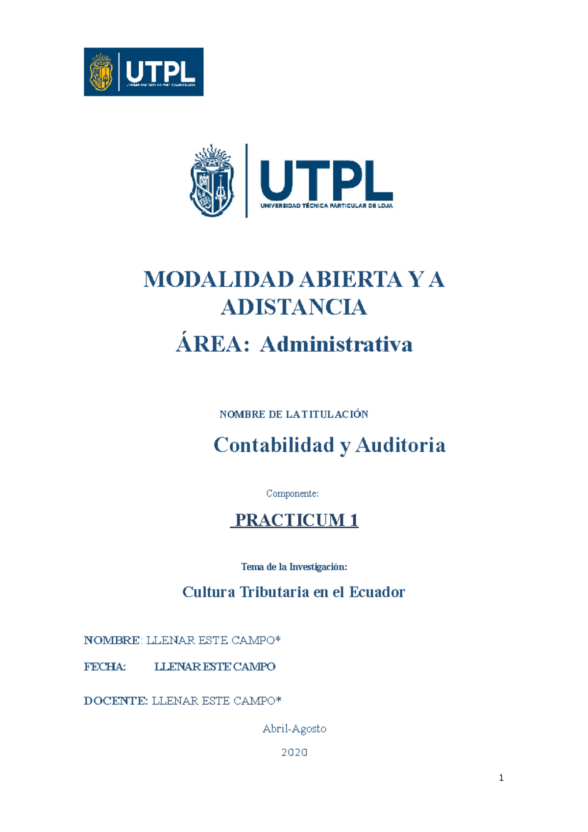 Practicum 1 - MODALIDAD ABIERTA Y A ADISTANCIA ÁREA: Administrativa ...