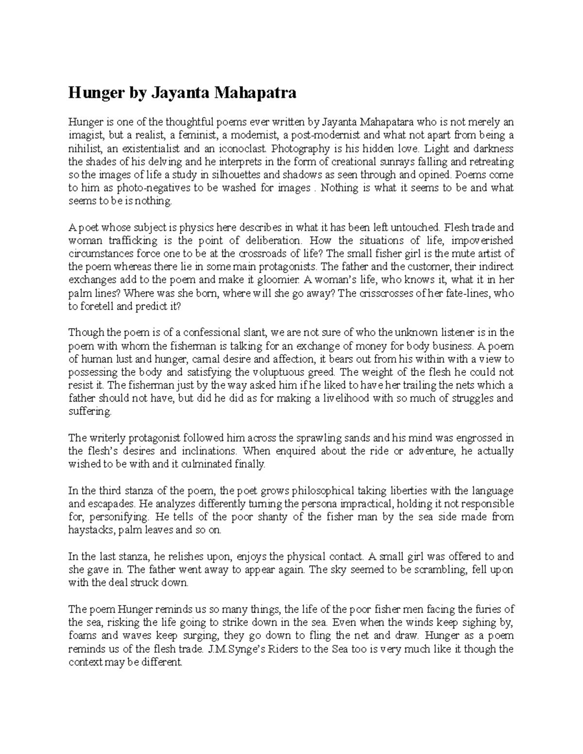 Hunger by Jayanta Mahapatra Hunger by Jayanta Mahapatra Hunger is one
