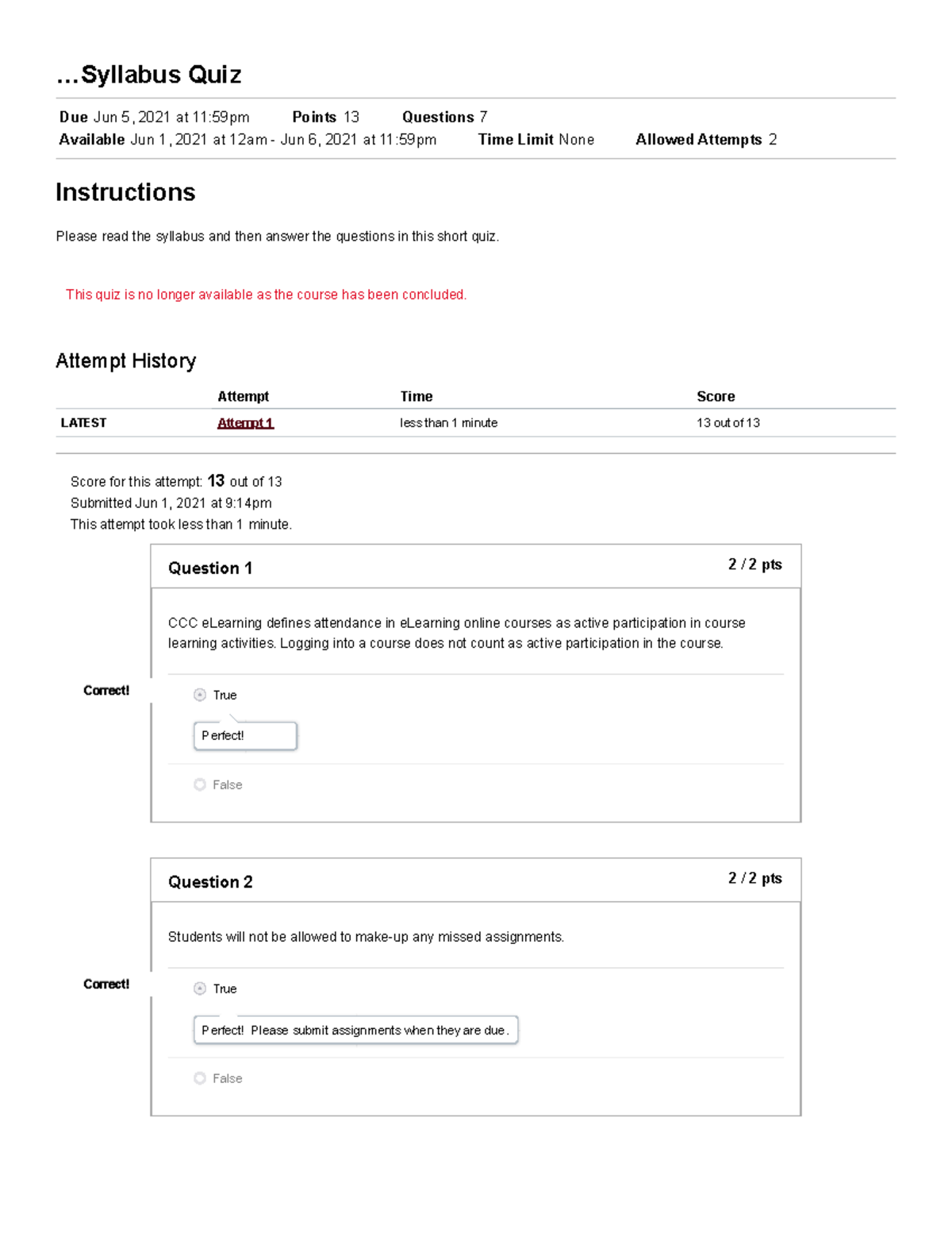 Syllabus Quiz .. Quiz Due Jun 5, 2021 at 1159pm Points 13 Questions 7 Available Jun 1, 2021