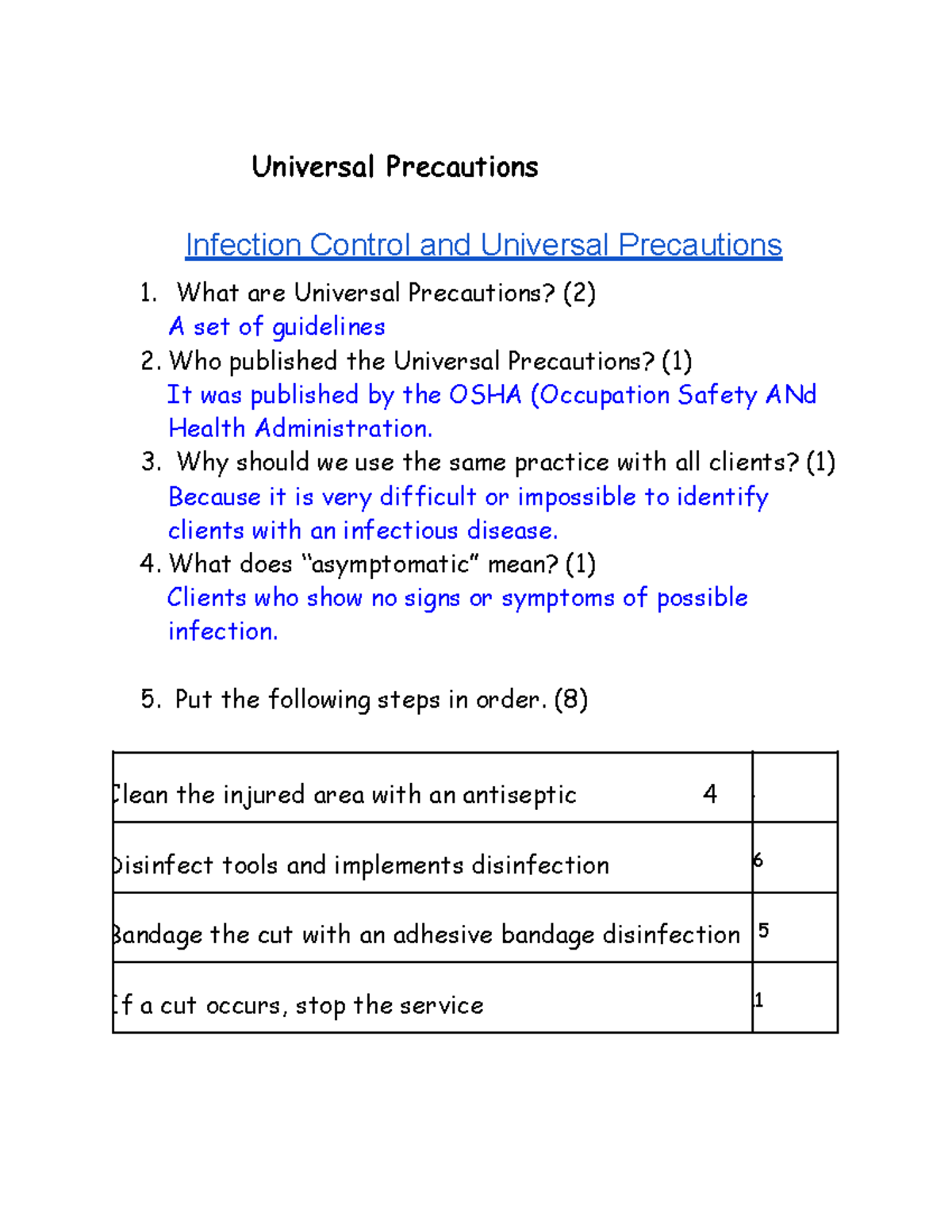 Universal Precautions What are Universal Precautions? (2) A set of