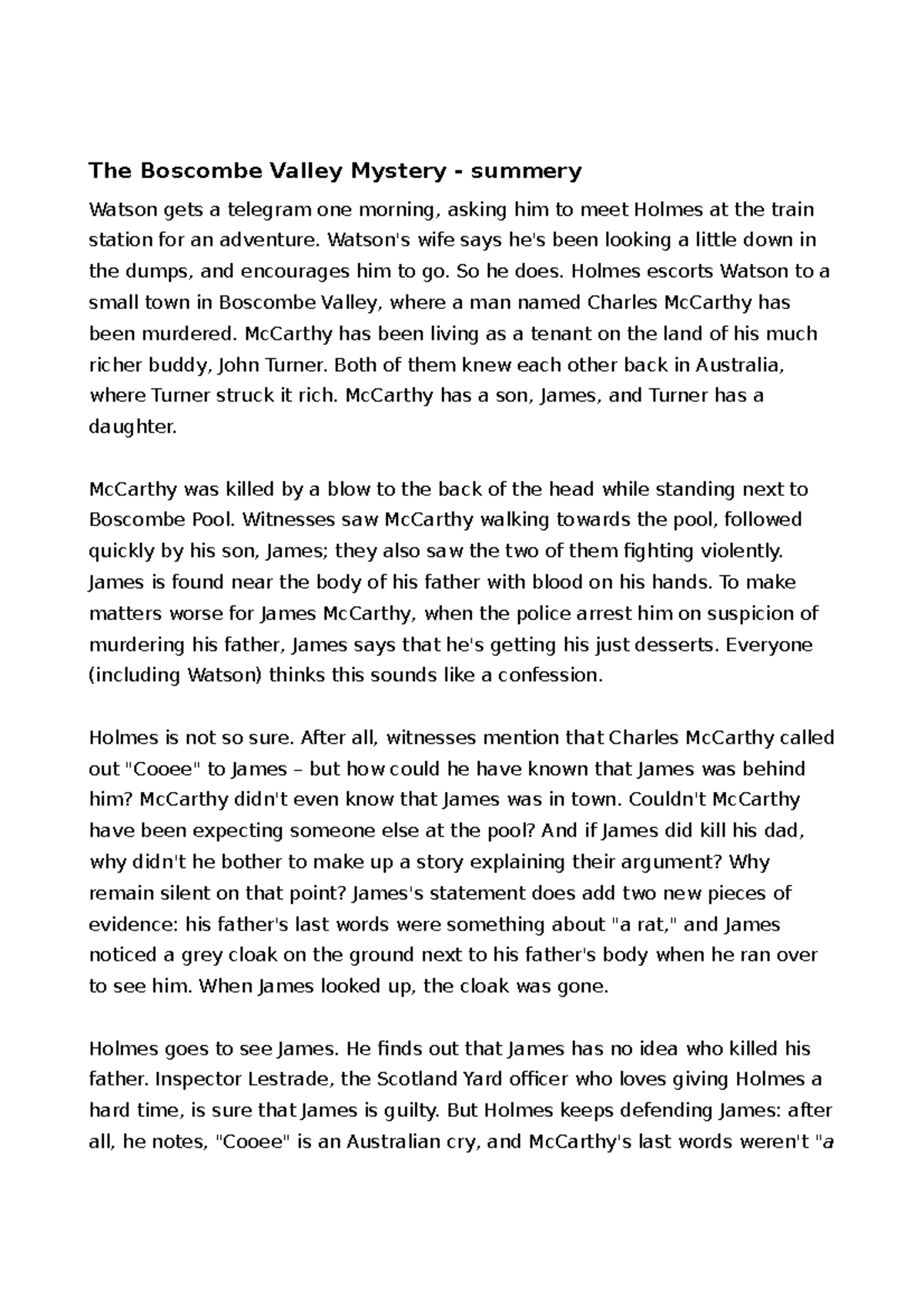 The Valley Mystery Watson's wife says he's been looking a