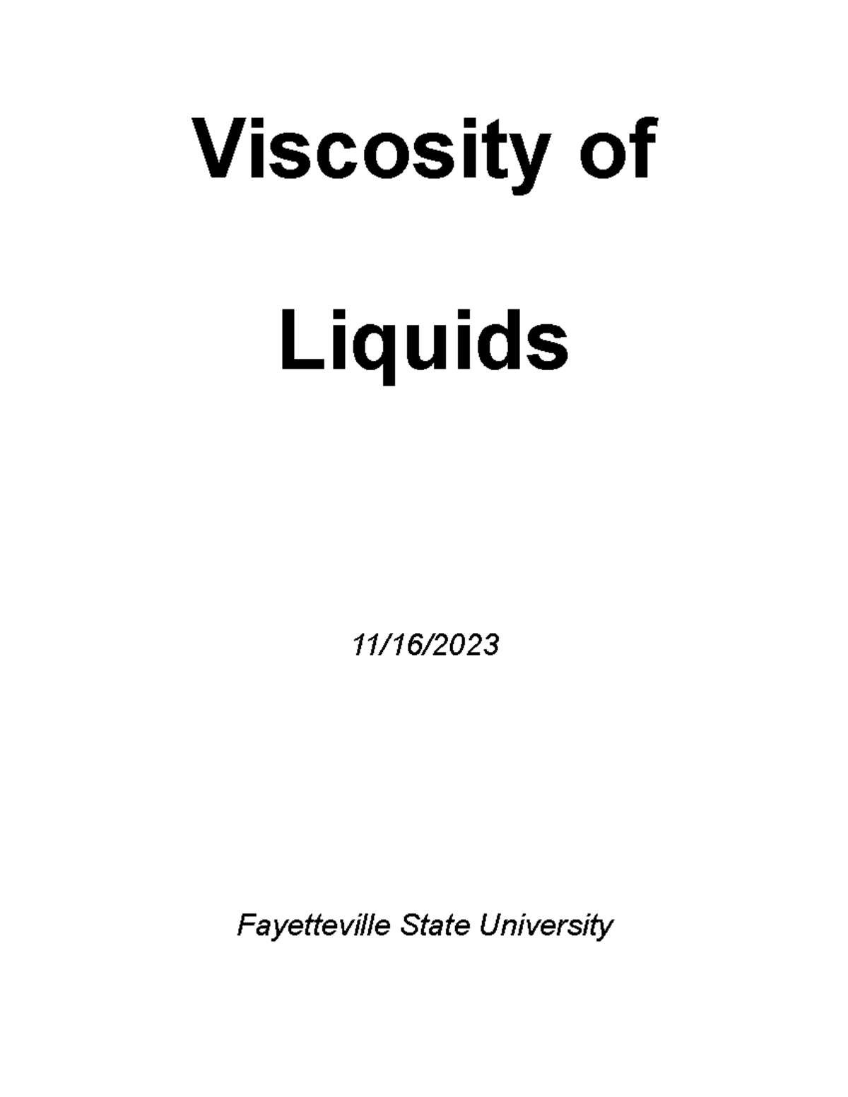 Viscosity of Liquids Lab Report Viscosity of Liquids 11/16