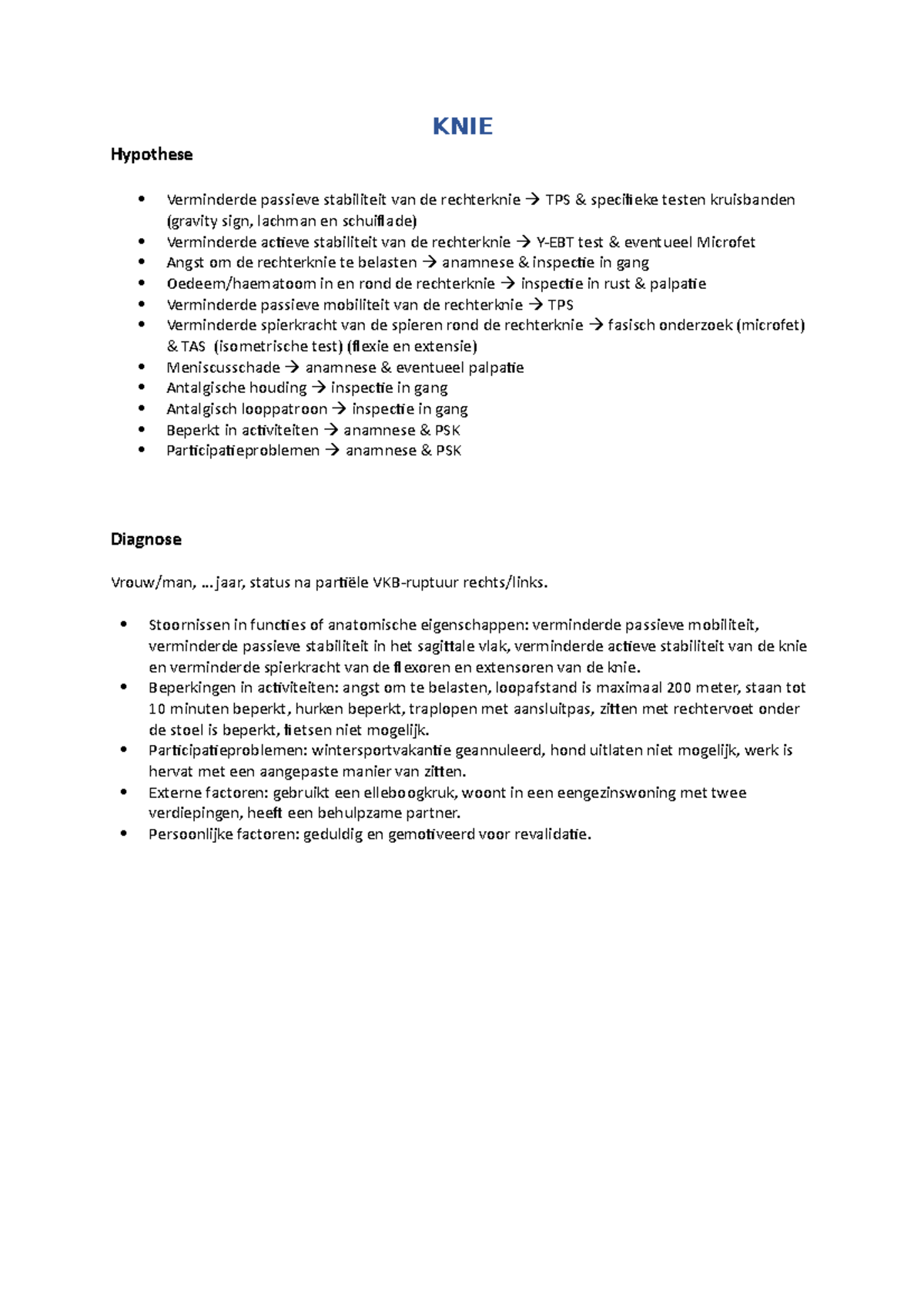 Hypothese + diagnose ICF  KNIE Hypothese Verminderde passieve