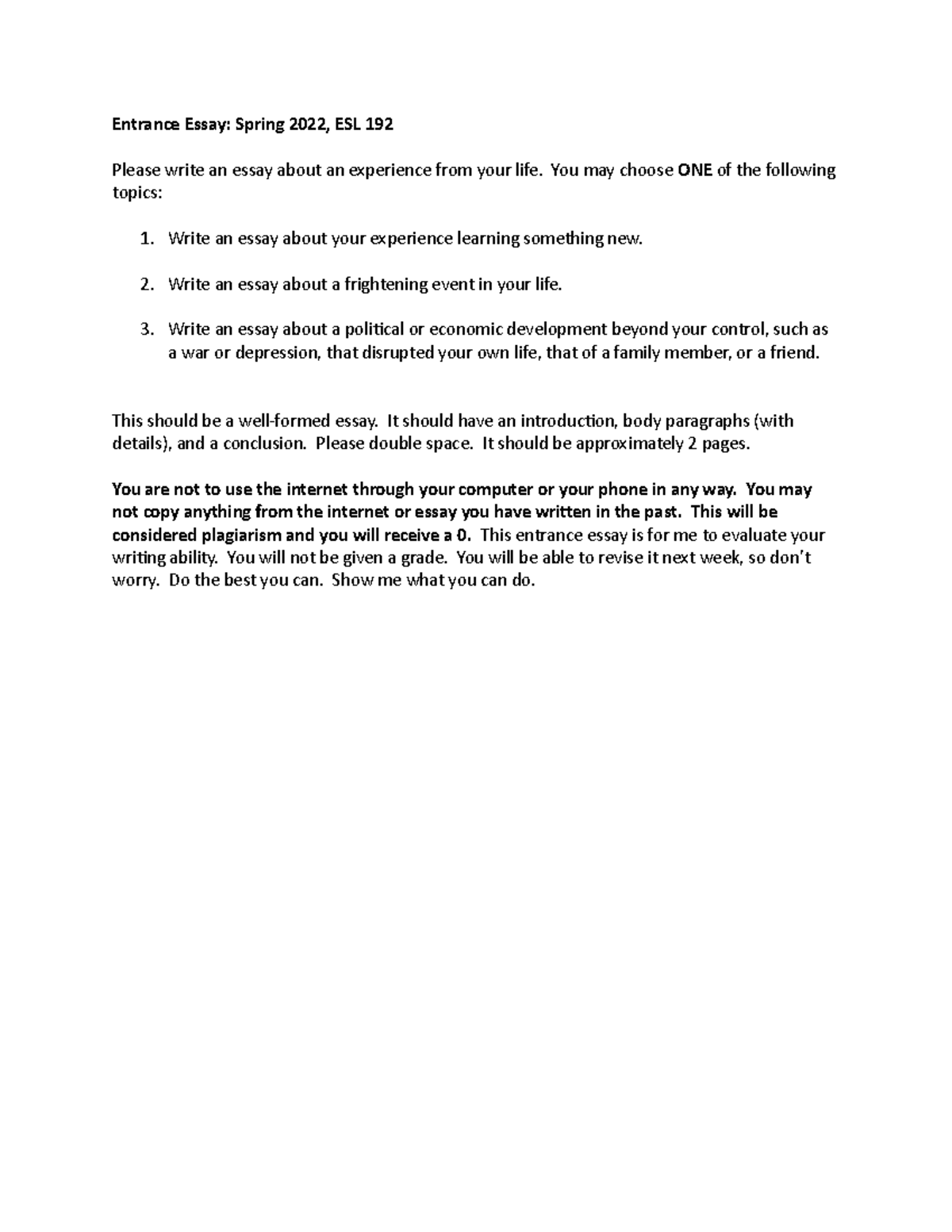Entrance Essay Sp22 Entrance Essay Spring 2022 ESL 192 Please Write