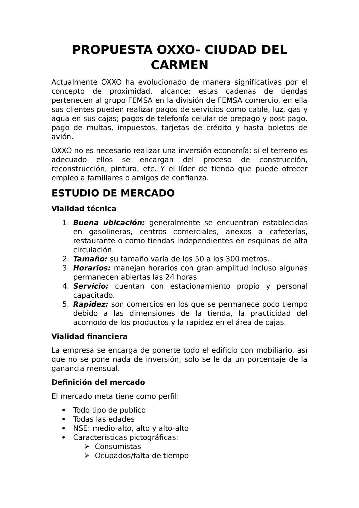 Propuesta oxxo - PLAN DE NEGOCIOS - PROPUESTA OXXO- CIUDAD DEL CARMEN  Actualmente OXXO ha - Studocu