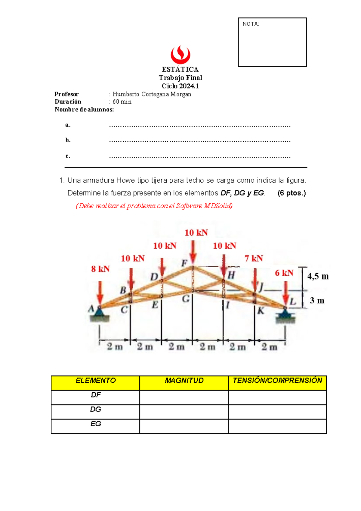 Trabajo Final - ESTÁTICA Trabajo Final Ciclo 2024. Profesor : Humberto ...
