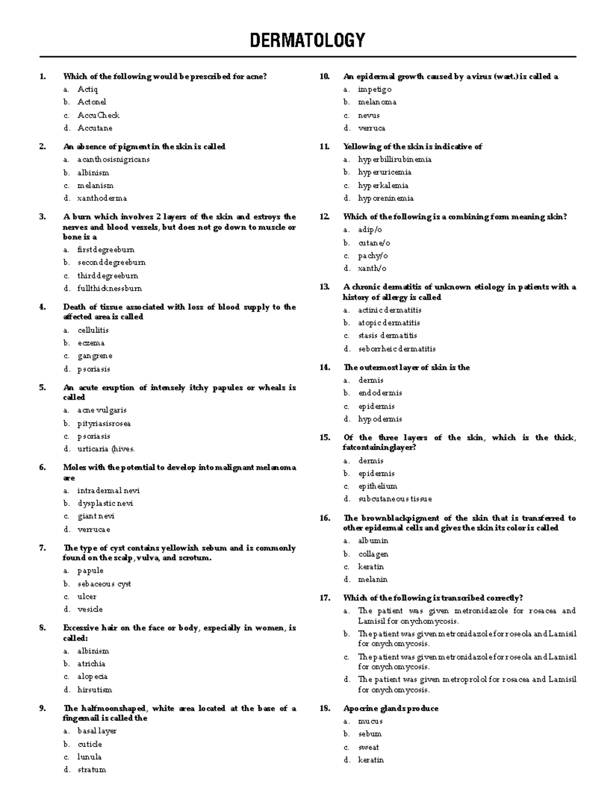 06 dermatology - derma - Which of the following would be prescribed for ...