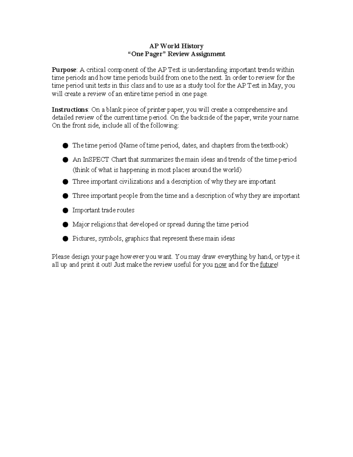 AP World History One Pager AP World History “One Pager” Review Assignment Purpose A critical