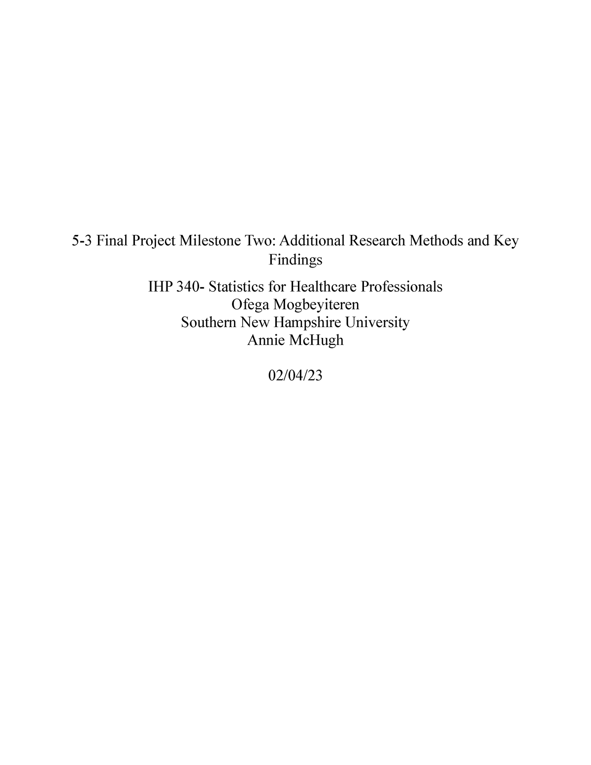 ihp-340-5-3-final-project-milestone-two-additional-research-methods-and-key-findings-5-3