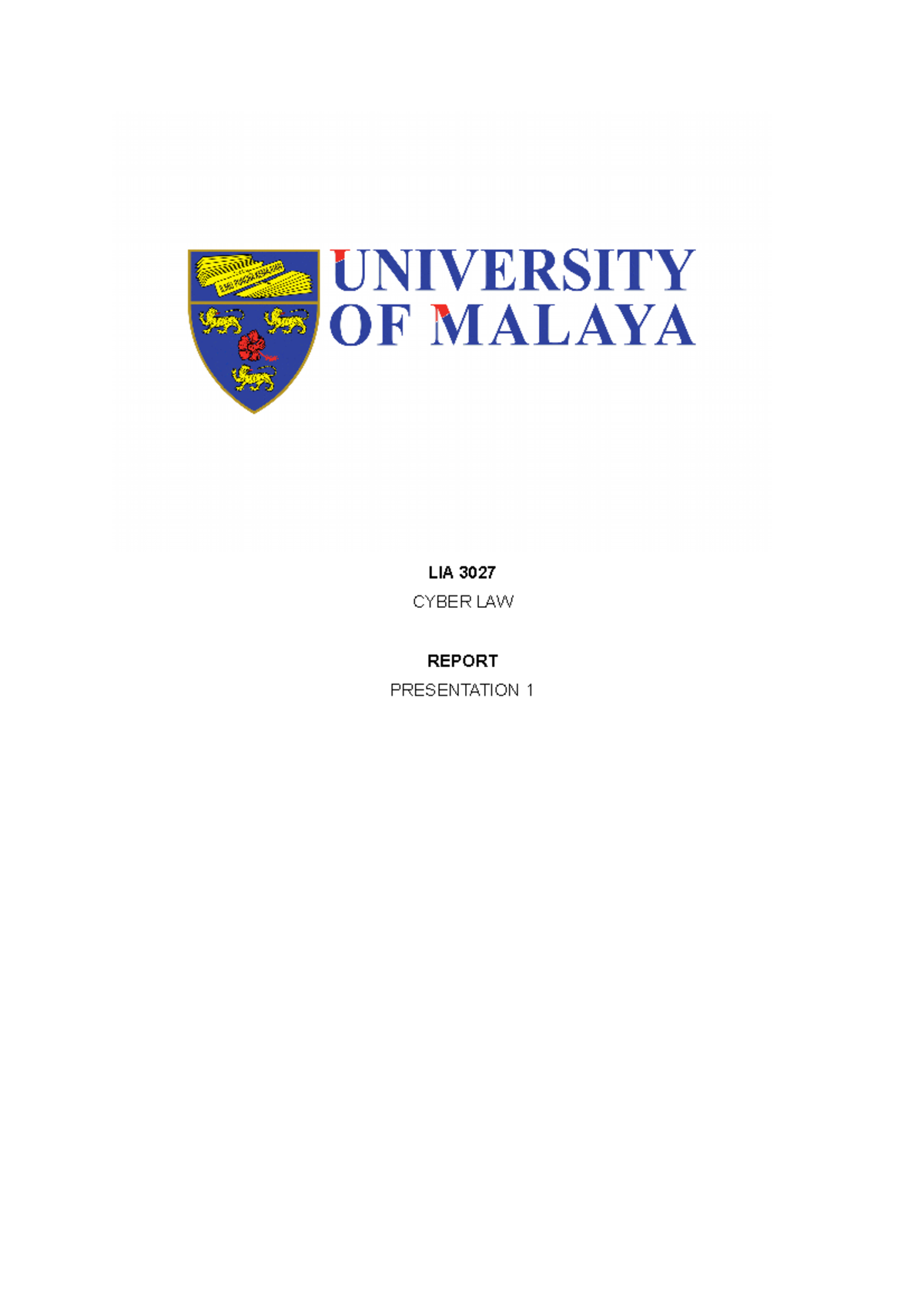 Report on First Week of Presentation for Cyber Law - LIA 3027 CYBER LAW ...