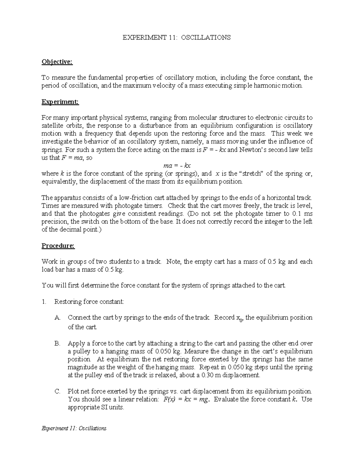 14 Experiment 11 lab report Experiment 11 Oscillations EXPERIMENT 11 OSCILLATIONS