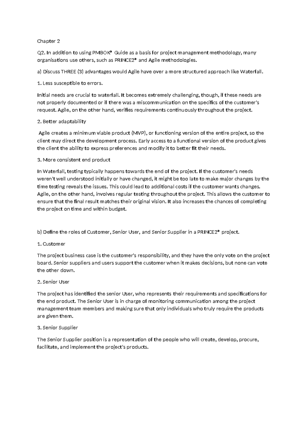Chapter 2 - Chapter 2 Q2. In addition to using PMBOK® Guide as a basis ...