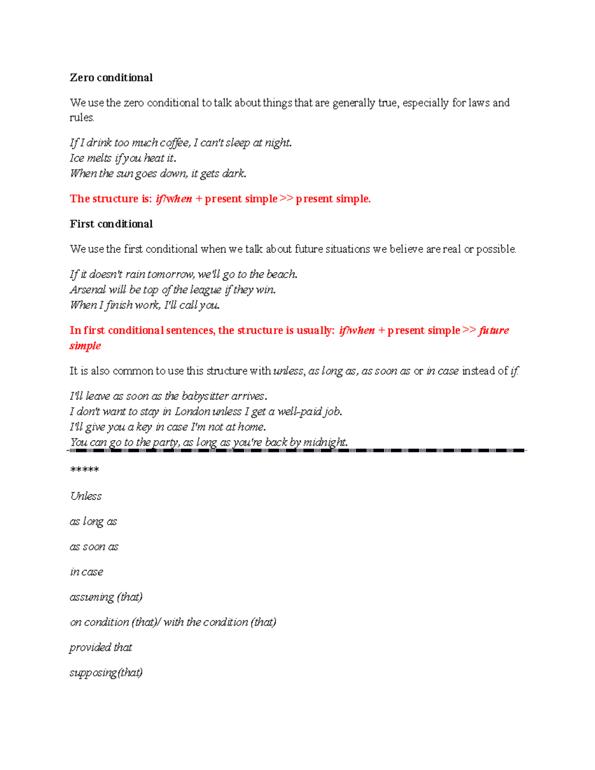 Conditionals - Zero conditional We use the zero conditional to talk ...