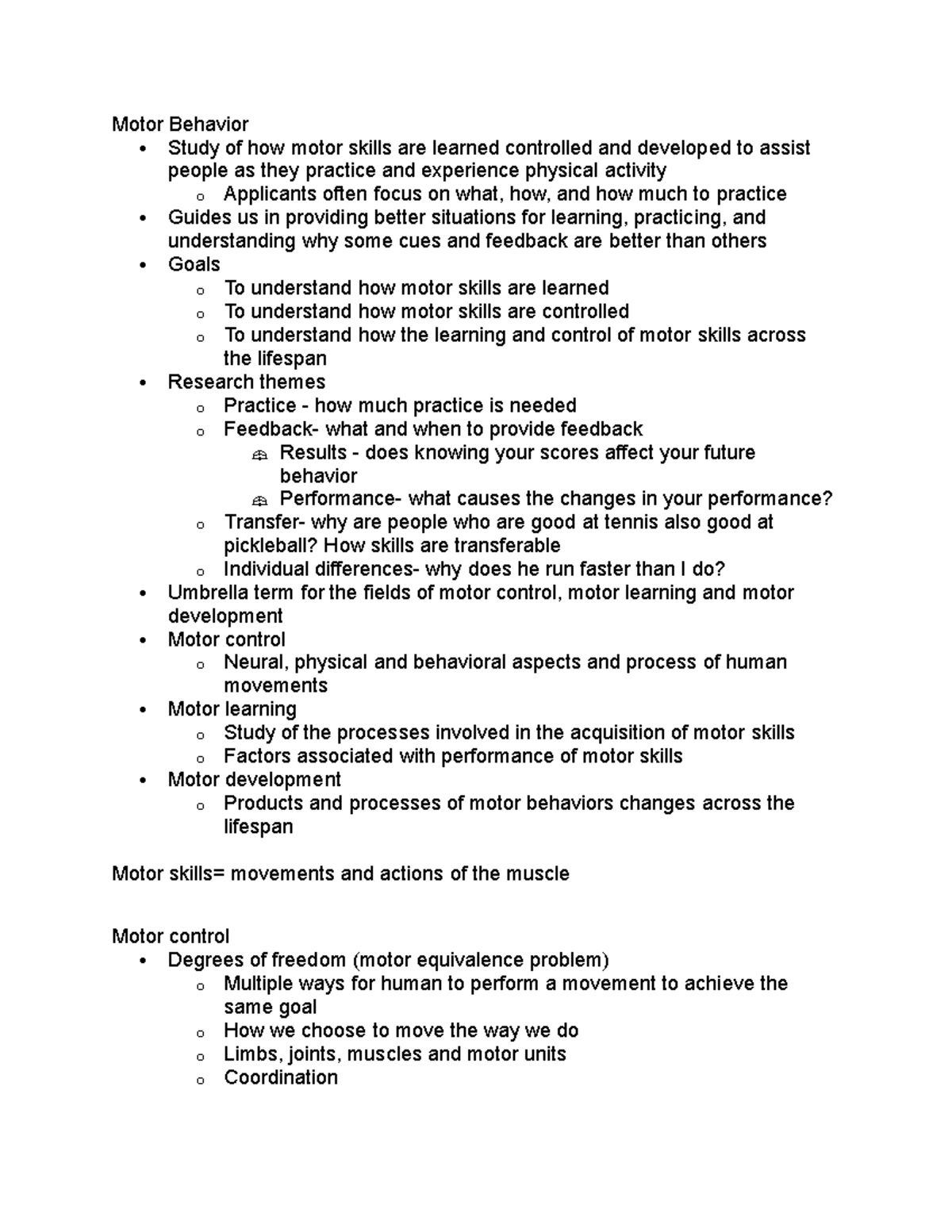 Motor learning exam review Motor Behavior Study of how motor skills