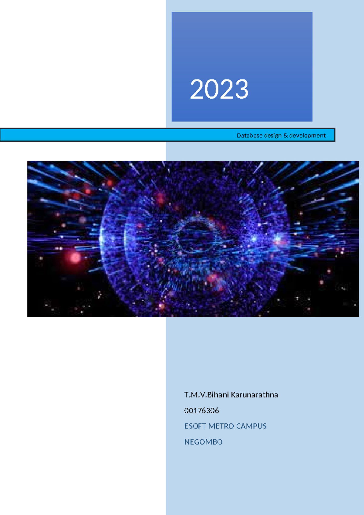DATA BASE Project - 2023 T.M.V Karunarathna 00176306 ESOFT METRO CAMPUS ...