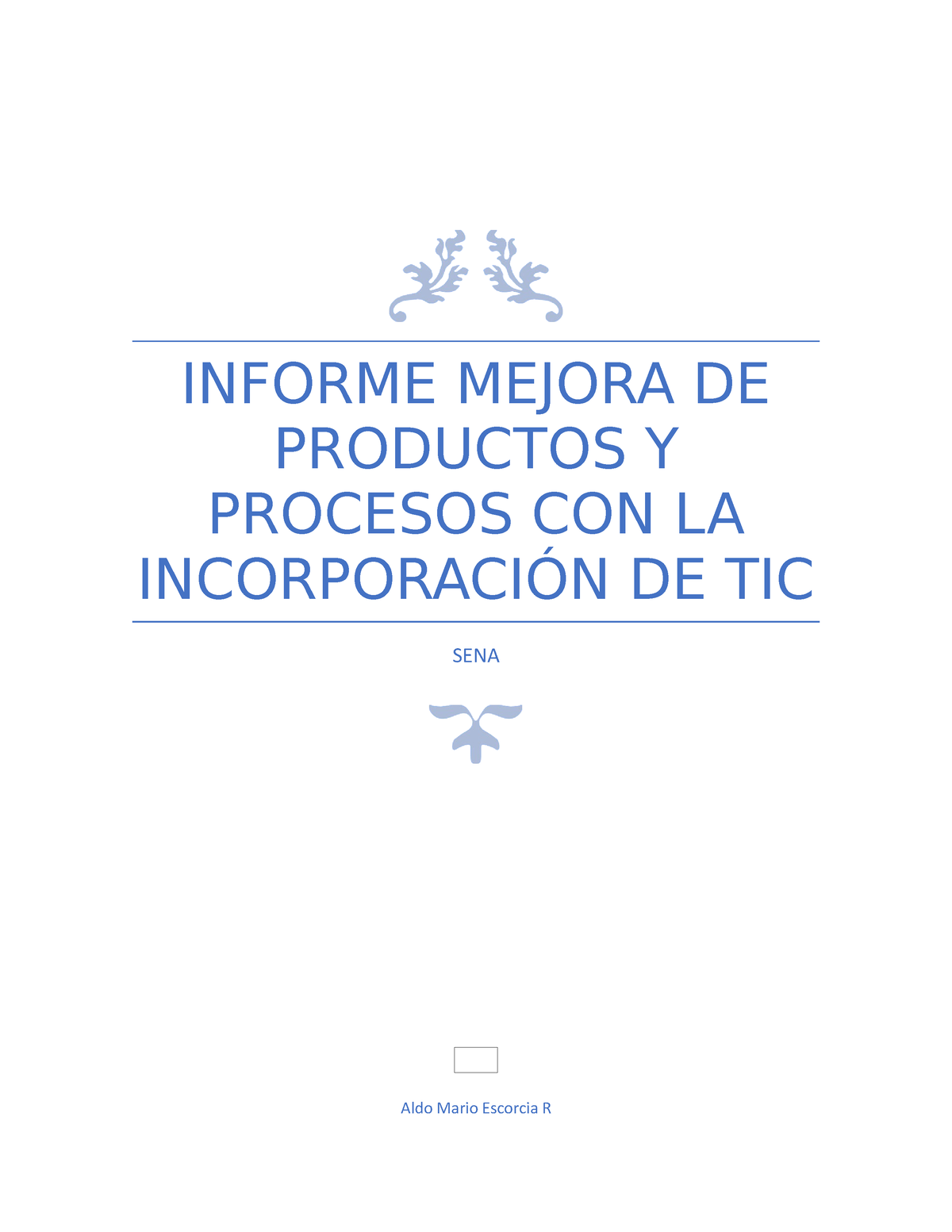 Las Tics Informe Sobre Las Tics Y Sus Diferentes Ramas Induccion Analisis Y Desarrollo De