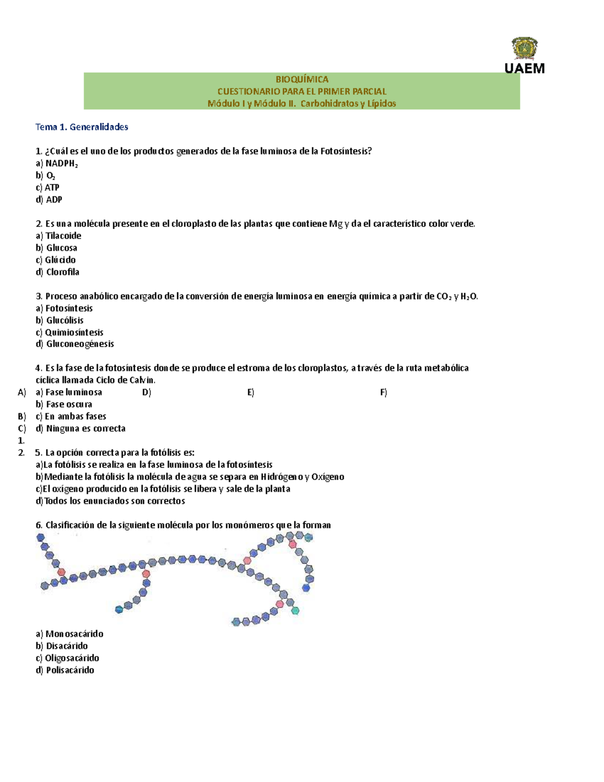 M1 Y M2 Cuestionario Para El Primer Parcial B - BIOQUÍMICA CUESTIONARIO ...