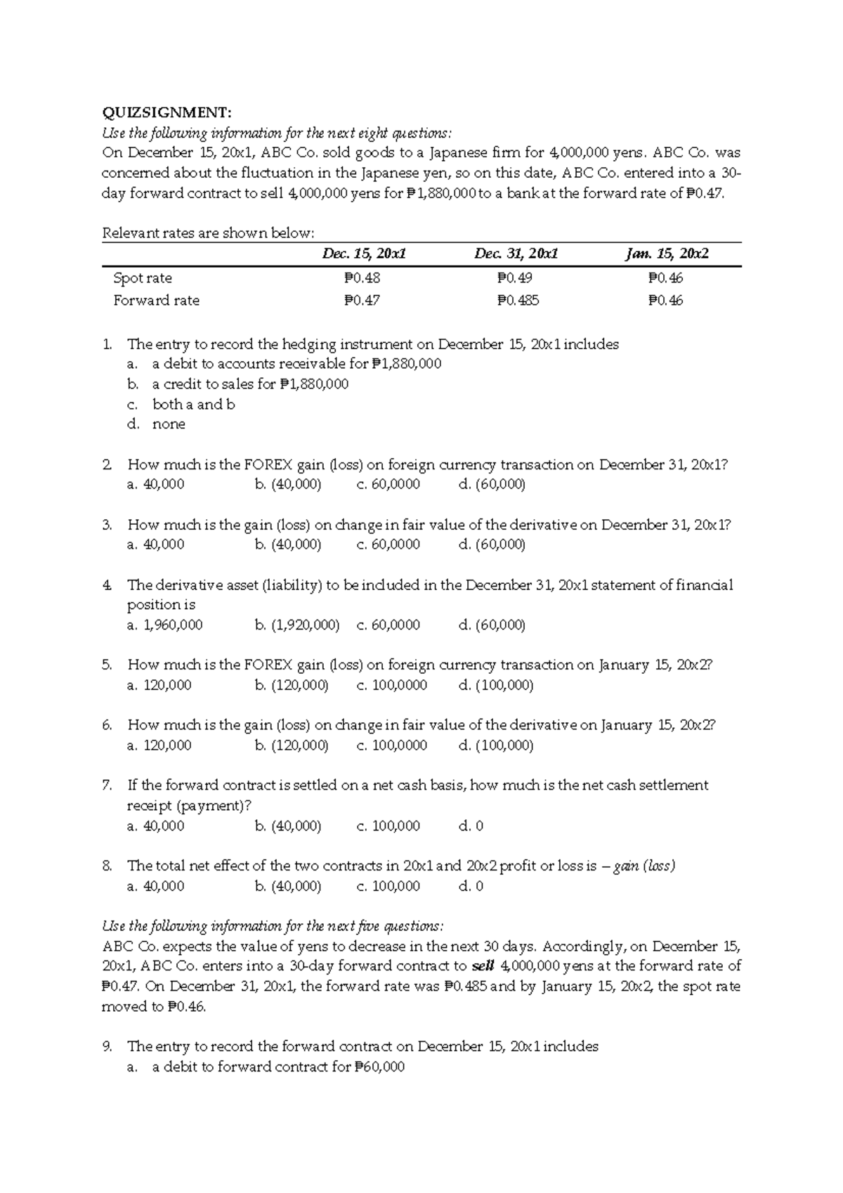 Quizsignment - Business Combination - QUIZSIGNMENT: Use the following ...