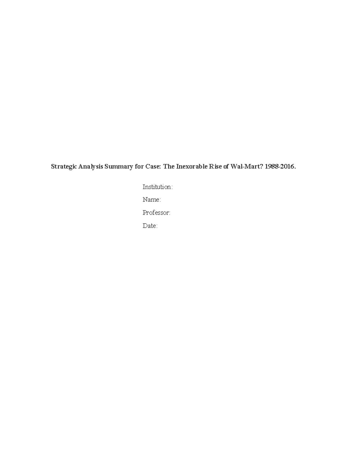 Strategic Analysis Summary for Case - Institution: Name: Professor ...