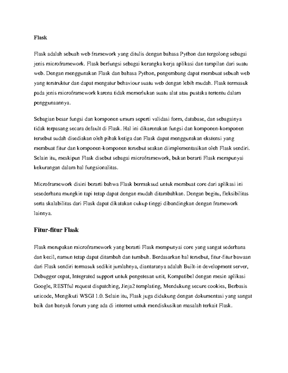 Flask Flask Flask adalah sebuah web framework yang ditulis dengan bahasa Python dan tergolong