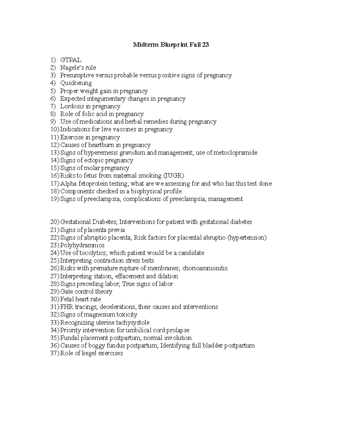 Midterm Blueprint Fall 23 First the mouth then the nostrils. Check