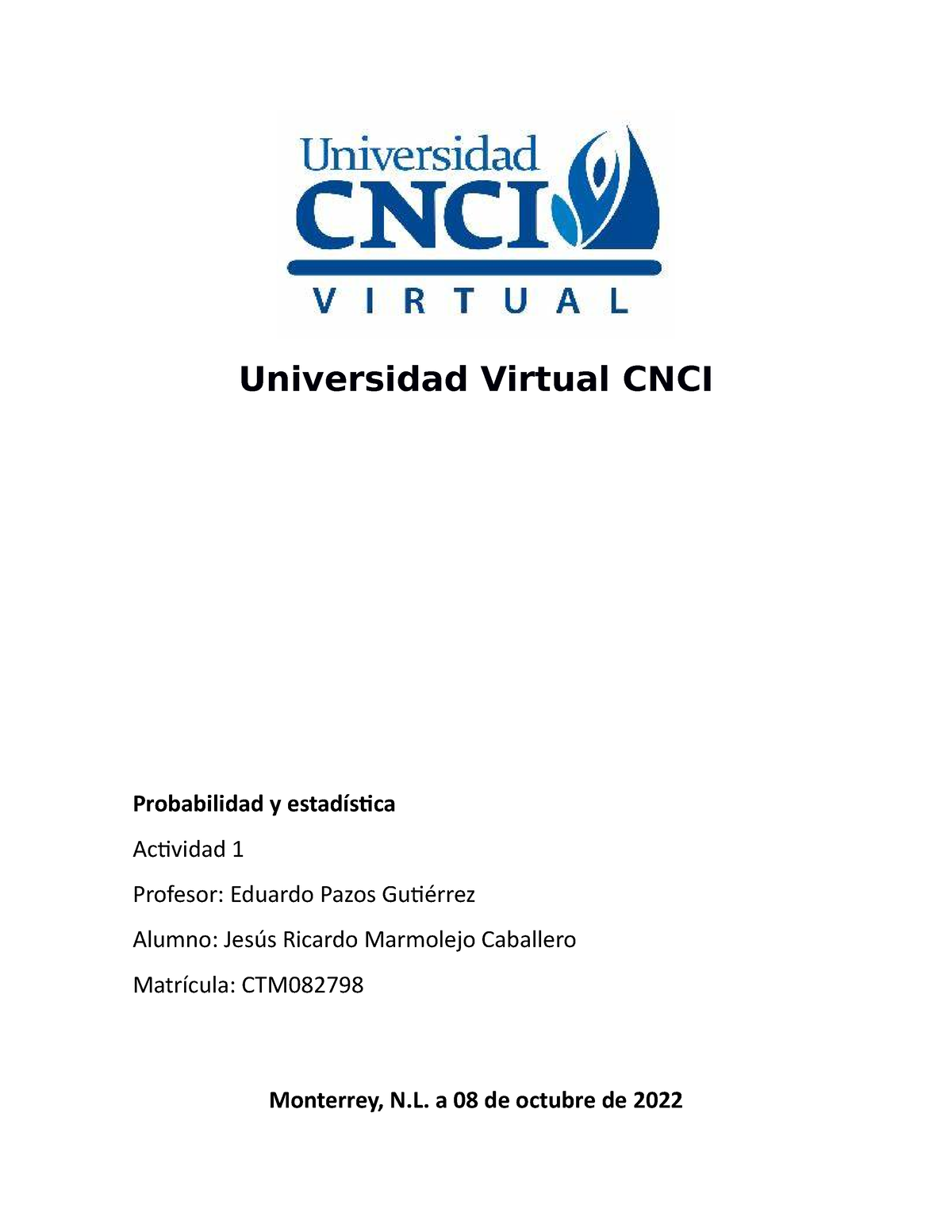 Actividad 1 Probabilidad Y Estadistica - Universidad Virtual CNCI ...