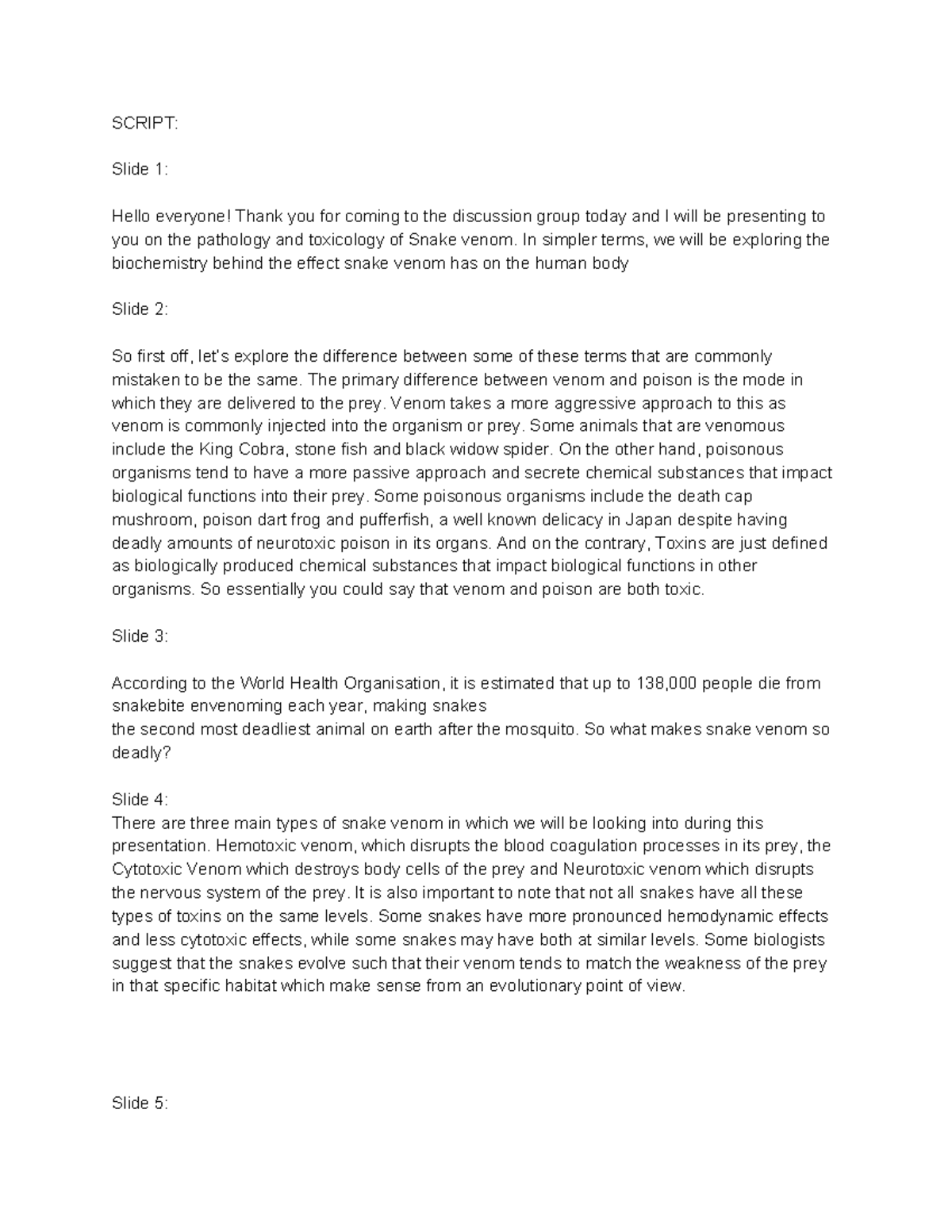 Snake venom script - Lecture notes 1 - SCRIPT: Slide 1: Hello everyone ...