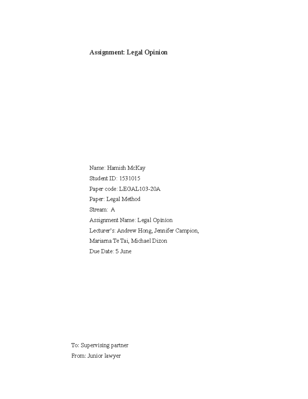 Legal Opinion LEGAL103 - Assignment: Legal Opinion Name: Hamish McKay ...