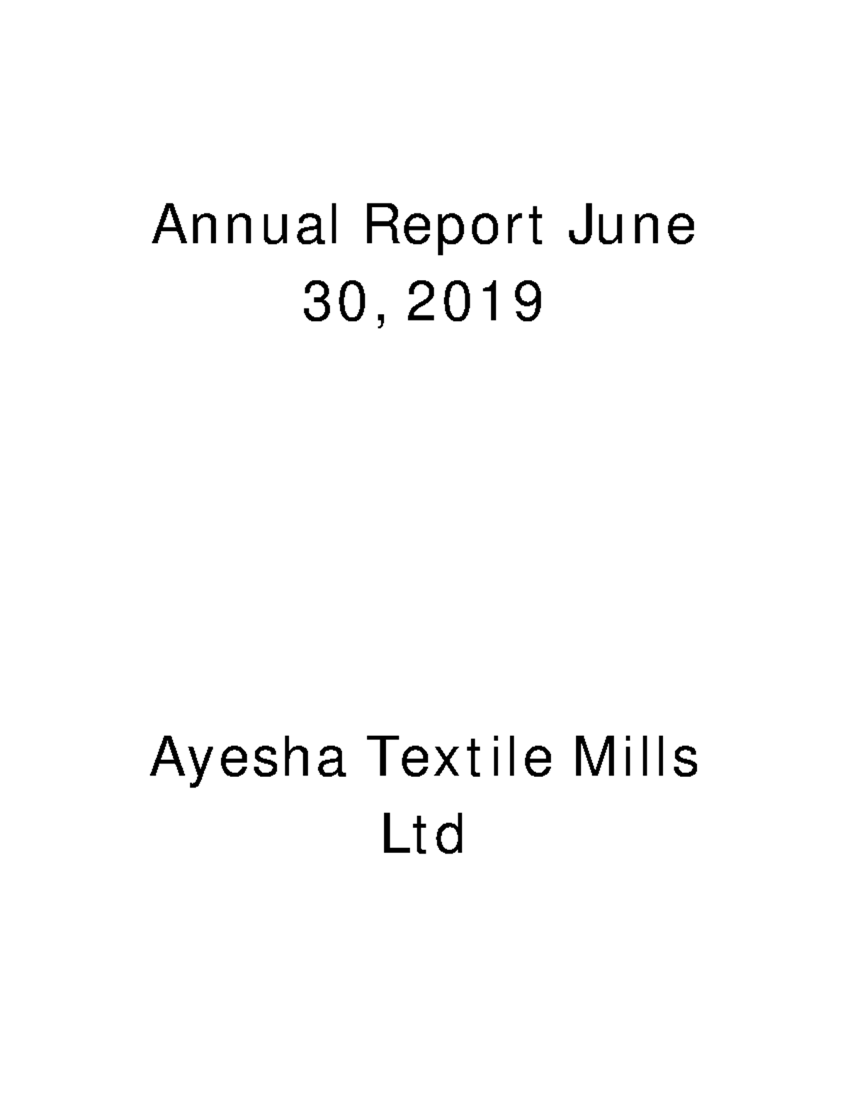 Ayesha Textiles Limited Annual Report June 30, 2019 Ayesha Textile