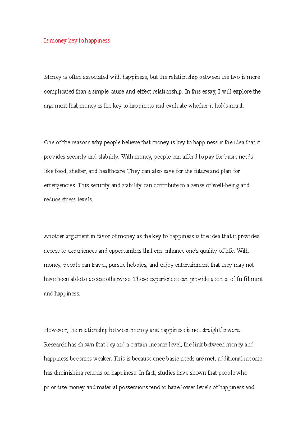 7. Is money key to happiness Is money key to happiness Money is often