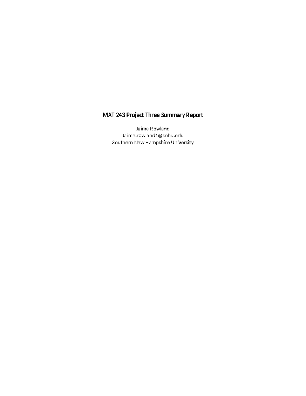 MAT 243 Project Three Summary Report Template - MAT 243 Project Three ...