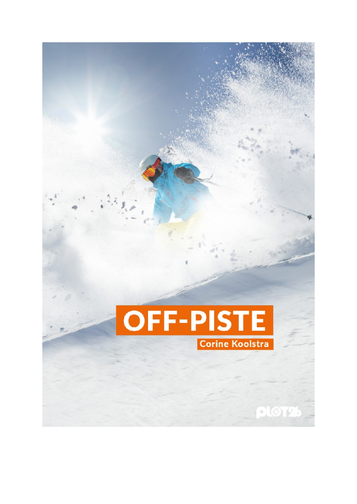 Piste - Leestekst - Corine Koolstra ploT26 ploT26 Corine Koolstra Alle ...