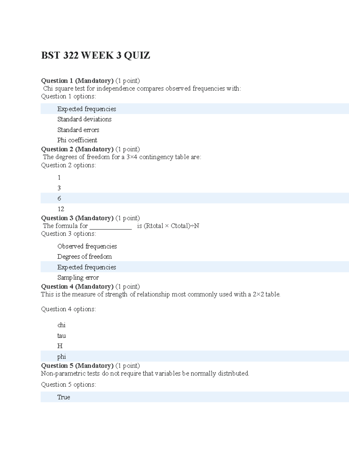 BST 322 WEEK3 QUIZ - WEEK 3 QUIZ - BST 322 WEEK 3 QUIZ Question 1 ...