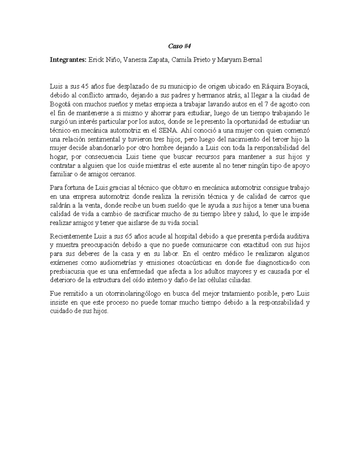 Caso teorias Caso Integrantes Erick Niño, Vanessa Zapata, Camila