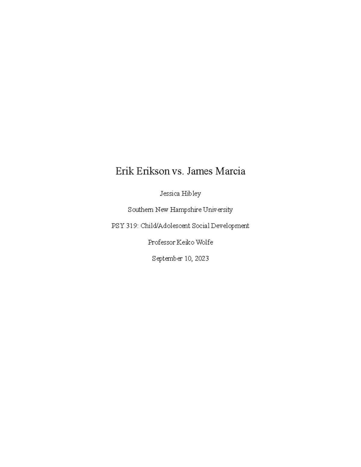 PSY 319 Module 2 Assigment Erik Erikson vs. James Marcia Jessica