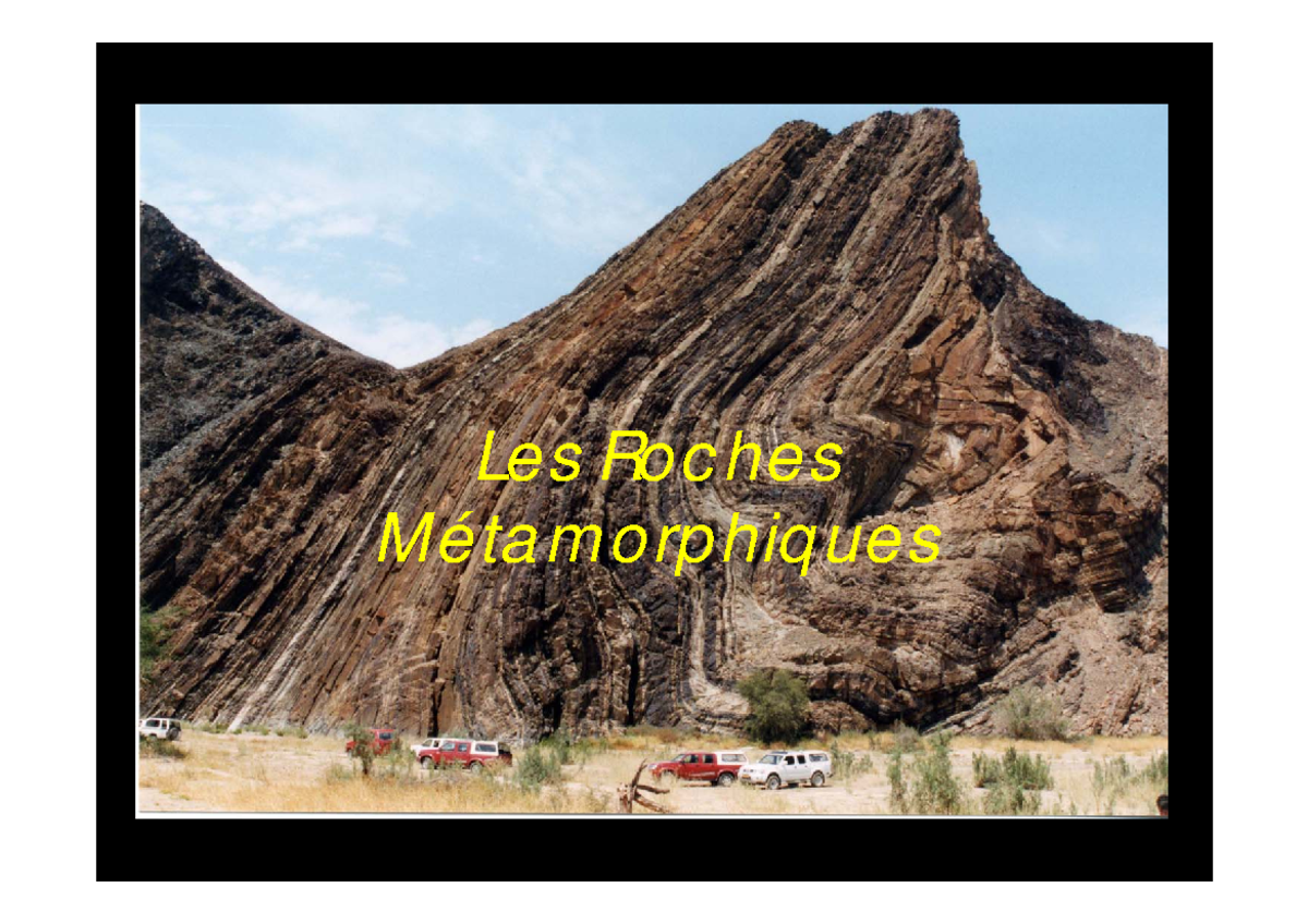 Roches métamorphiques Cours 02 - Le s Ro c he s Mé tam o rphiq ue s Q u
