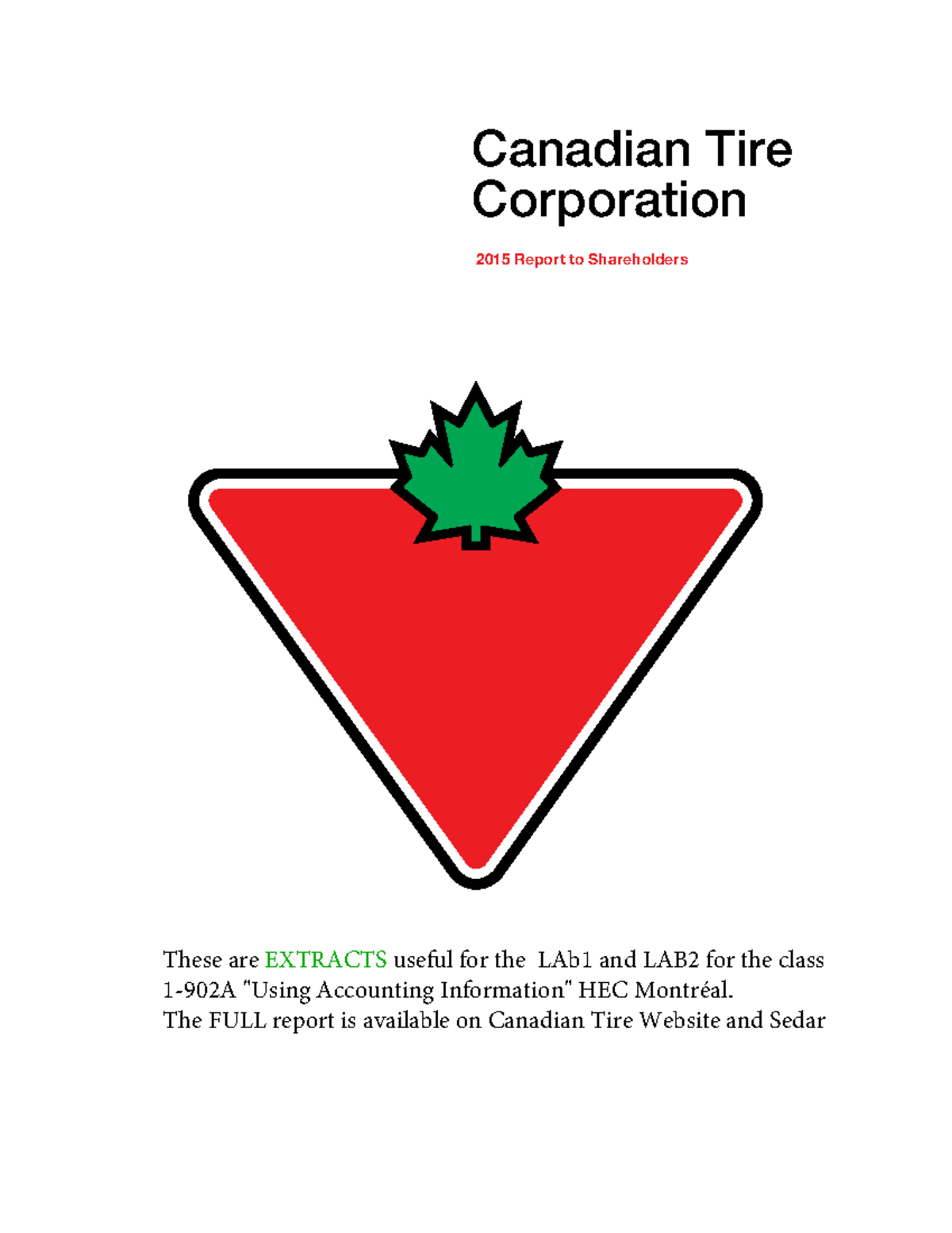 Annual Report Canadian Tire Canadian Tire Corporation 2015 Report to