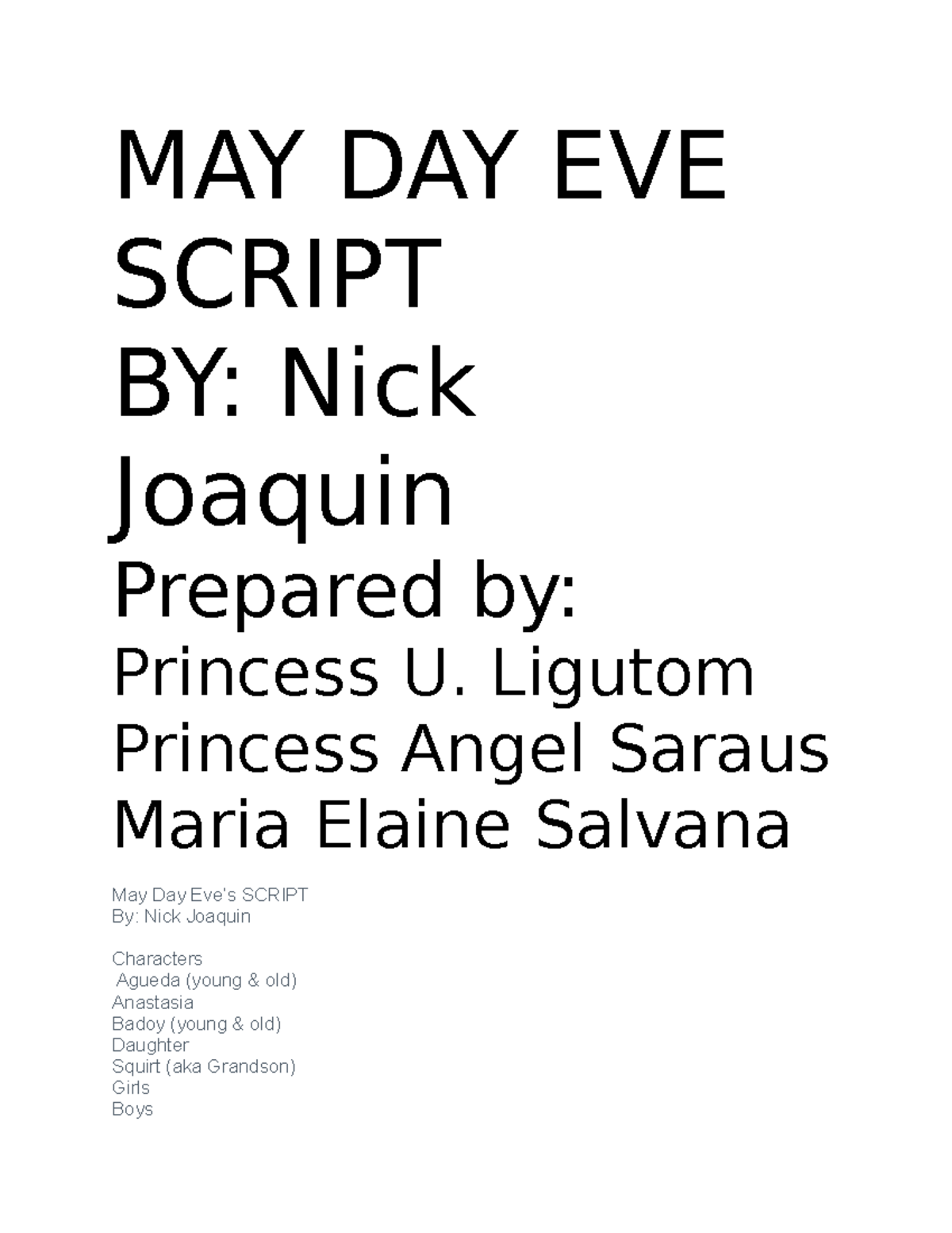 MAY DAY EVE Script notes MAY DAY EVE SCRIPT BY Nick Joaquin Prepared by Princess U