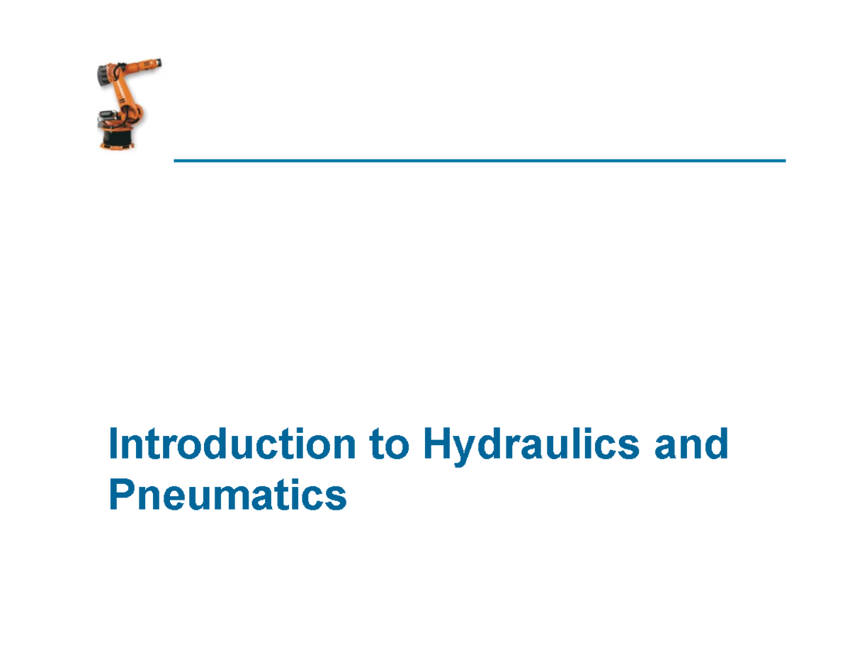 Hydrolics and Pneumatics Introduction to Hydraulics and Pneumatics