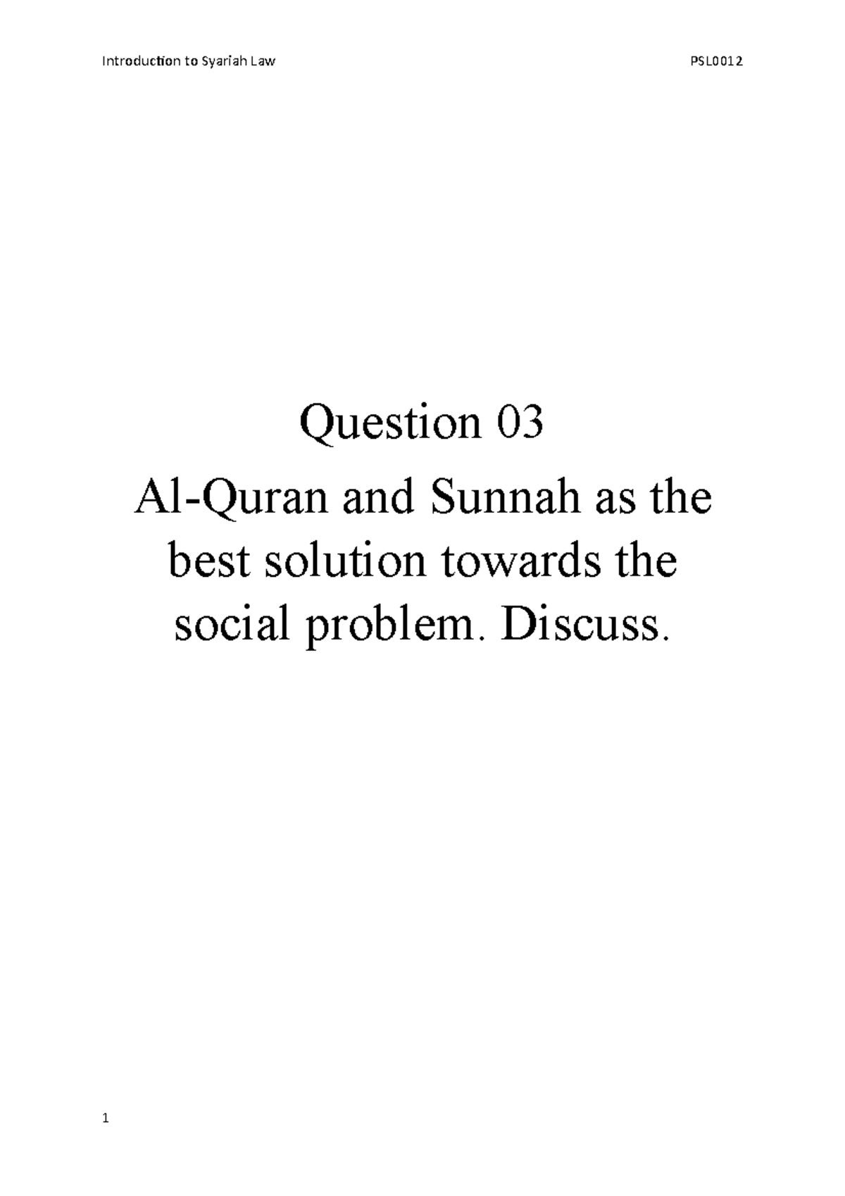 Syariah Assignment Complete - Question 03 Al-Quran And Sunnah As The ...