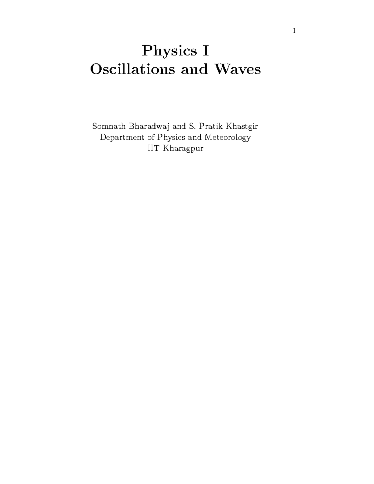Waves and Oscillations 1 Physics I Oscillations and Waves Somnath
